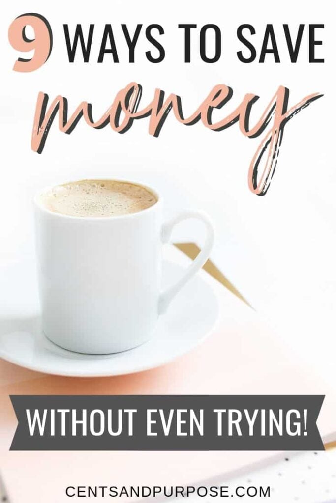 Pink placemat with white cup of coffee and saucer and text that reads: 9 ways to save money without even trying