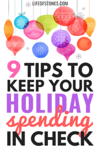 Brightly colored Christmas ornaments hanging and text that reads: 9 tips to keep your holiday spending in check