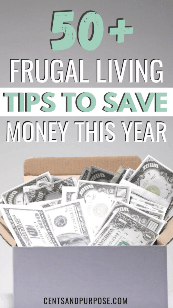 Gray box filled with money and text that reads: 50+ frugal living tips to save money this year