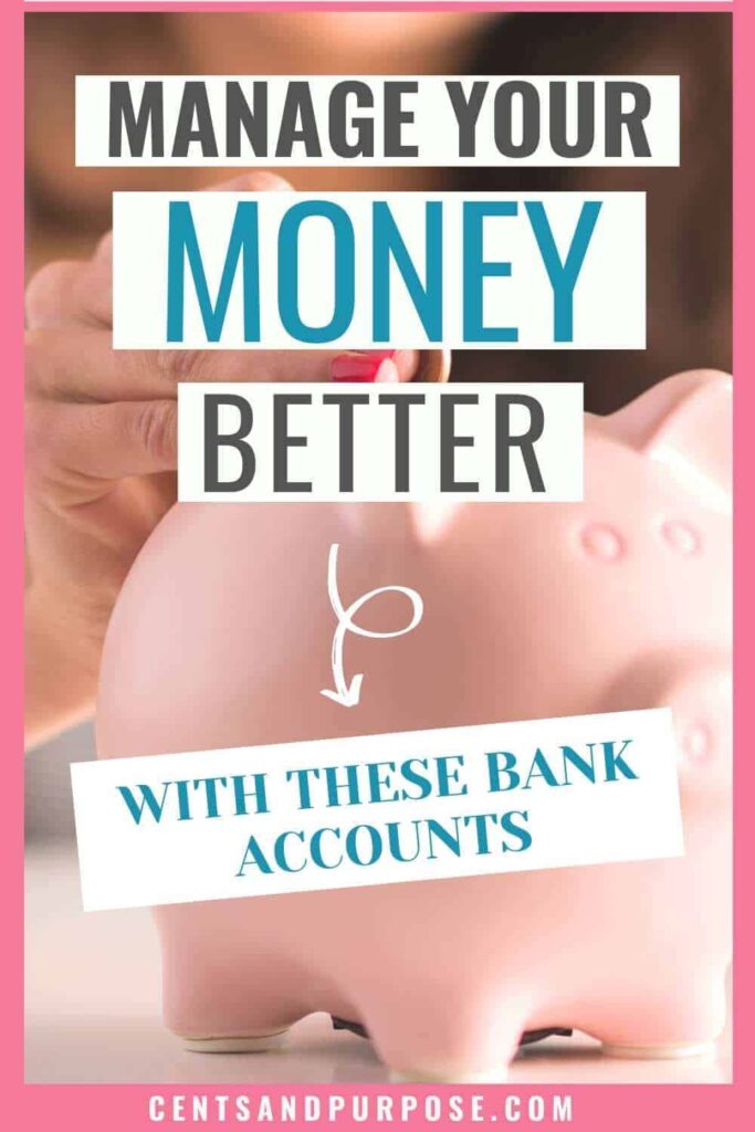 Woman putting money into a piggy bank with text that reads: Manage your money better with these bank accounts