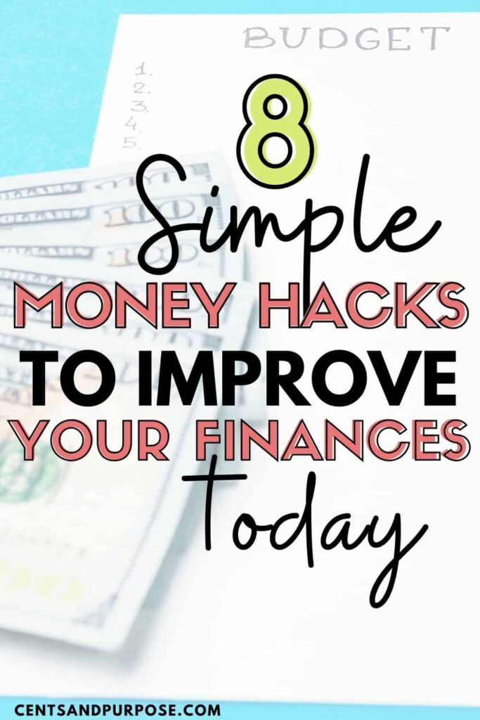 Money and list with text that reads: 8 simple money hacks to improve your finances today
