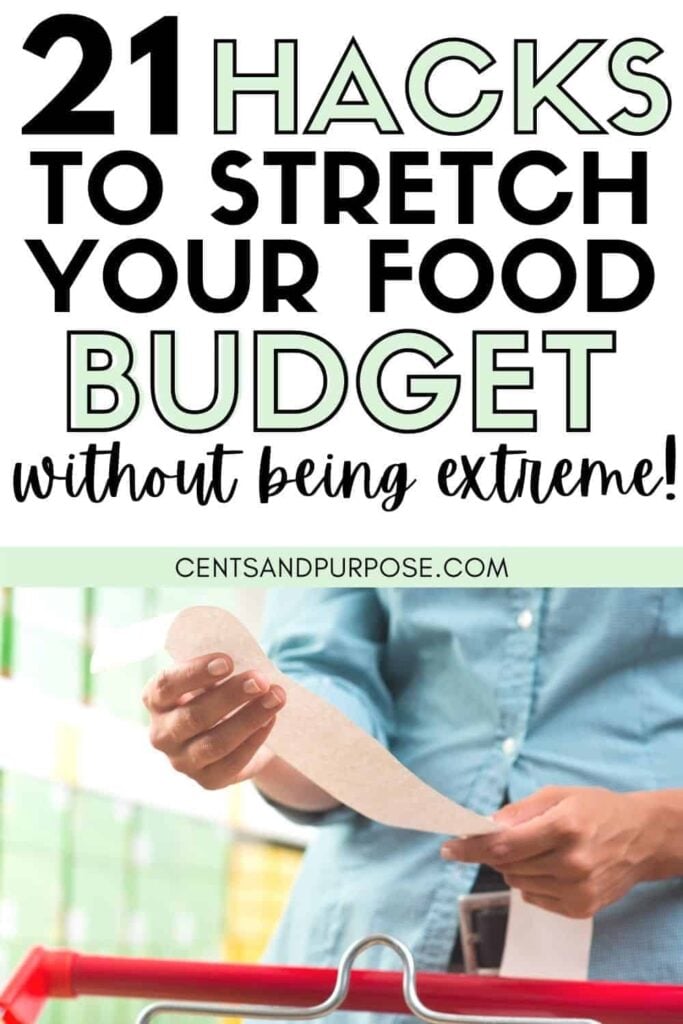 Woman with cart at grocery store with text that reads: 21 Tips to stretch your food budget without being extreme.