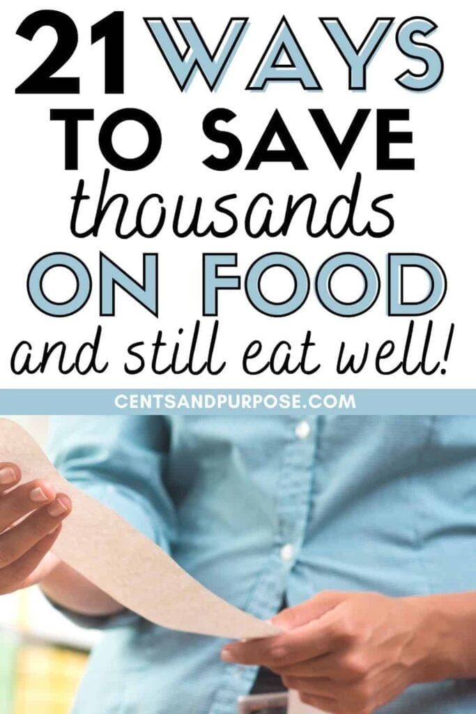 Hands holding receipt with text that reads: 21 Ways to save thousands on food and still eat well budget grocery shopping tips