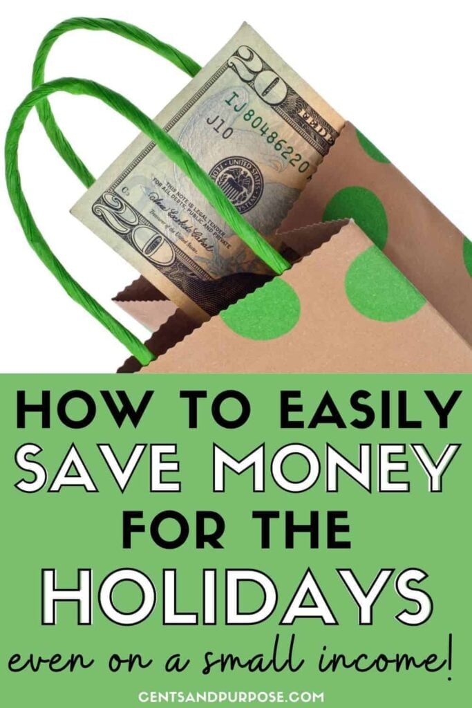 Brown and green gift bag with $20 bill sticking out of it and text that reads: How to easily save money for the holidays even on a small income with a free holiday budget planner