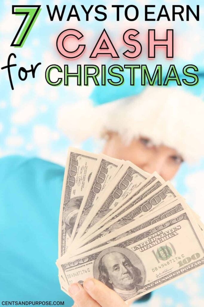 Woman in blue santa hat holding hundred dollar bills with a blue background and text that reads: 7 Ways to earn cash for Christmas