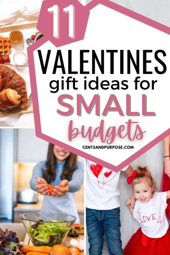 Multiple valentine's images in a grid with text that reads: 11 Valentines gift ideas for small budgets